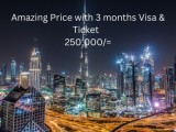 Amazing Price with 3 months Dubai Visa & Air Ticket